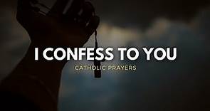 I confess to almighty God 🦋 - Catholic morning prayers for today