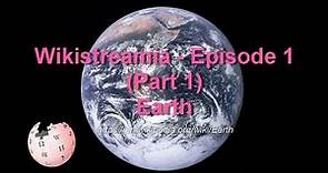 Wikipedia's Earth - Part 1 (General Overview)