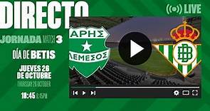 🚨 DIRECTO | Aris Limassol FC - Real Betis ⚽💚 | VÍVELO CON NOSOTROS