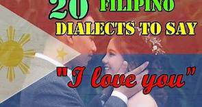 How to say I LOVE YOU in 20 Philippine Dialects