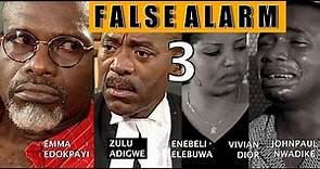 FALSE ALARM 3 - Nollywood full movie by Teco Benson