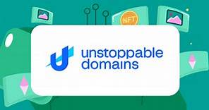 What Is Unstoppable Domains And How Does It Work?