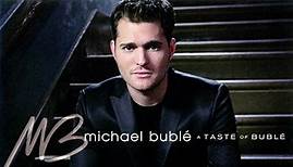 Michael Bublé - A Taste Of Bublé