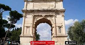 Foro Romano – Arco De Tito Y Basílica De Majencio – Roma – Audioguía – MyWoWo Travel App