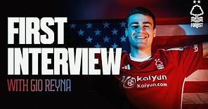 GIO REYNA | FIRST INTERVIEW FOR NOTTINGHAM FOREST