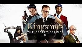 KINGSMAN The Secret Service[Movie TRAILER]