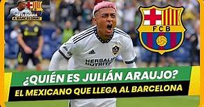 🚨OFICIAL! Julián Araujo es el nuevo jugador del FC Barcelona🔴
