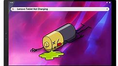 Lenovo Tablet Not Charging: How to fix - WorldofTablet
