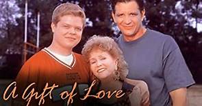 A Gift Of Love The Daniel Huffman Story 1999