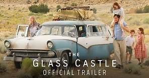 The Glass Castle (2017) Official Trailer – Brie Larson, Woody Harrelson, Naomi Watts