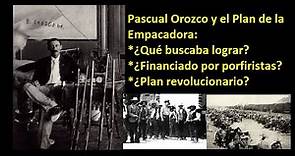 Pascual Orozco y el Plan de la Empacadora - ¿Una nueva Revolución? #revolucionmexicana