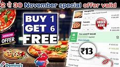 Buy 1 pizza & Get 6 pizza🆓🆓🆓🥳|Domino's pizza offer|Domino's pizza offers for today|dominos coupon co