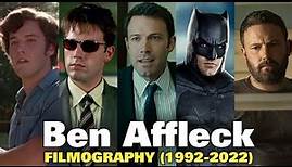 Ben Affleck : Filmography (1992-2022)