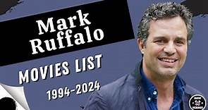 Mark Ruffalo | Movies List (1994-2024)