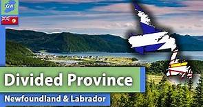 Newfoundland AND Labrador: Canada's Divided Province