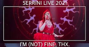 Serrini I'M (NOT) FINE, THX. 演唱會2021 Part 2 精華
