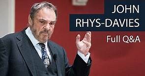 John Rhys-Davies | Full Q&A | Oxford Union