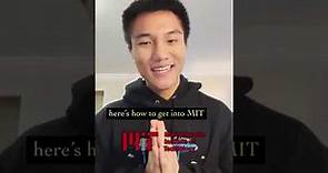 How To Get Into MIT!