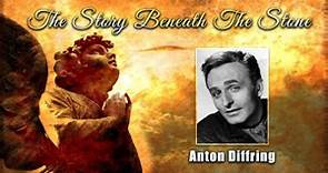 The Story Beneath The Stone - Anton Diffring