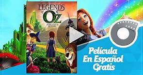 Leyendas de Oz: El regreso de Dorothy - Película En Español Gratis - Legends Of Oz Dorothys Return - Vídeo Dailymotion