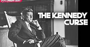 The Kennedy Curse - Full Documentary Of The Kennedy Family