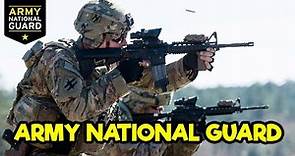 US ARMY NATIONAL GUARD - WHAT IS THERE TO KNOW?