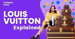 Louis Vuitton in 5 Minutes: The Rise of The Iconic Fashion Brand