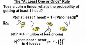 Probability & Statistics (17 of 62) The "At Least One or Once" Rule