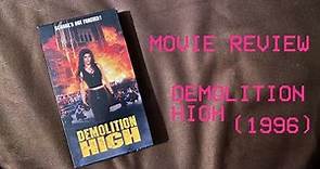 Movie Review - Demolition High (1996)