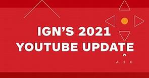 Heads Up: IGN Is Introducing New Channels!