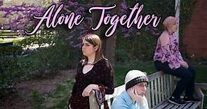 Alone Together (2019) | Full Film