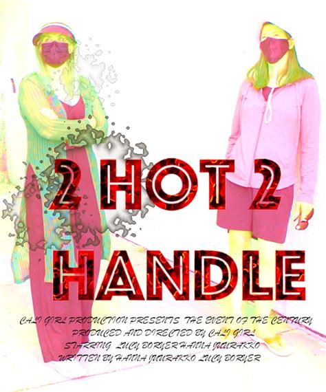 2 Hot 2 Handle