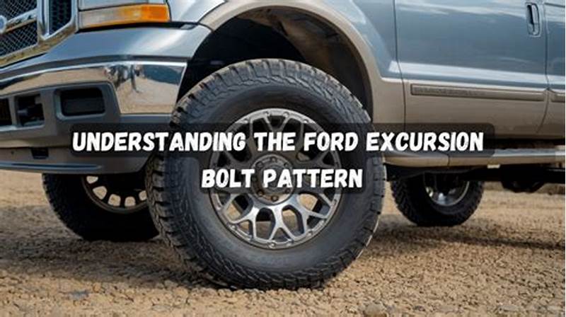 2004 Ford Excursion Bolt Pattern