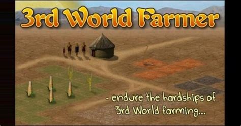 3rd World Farmer Walkthrough