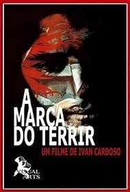 A Marca do Terrir (2005) film online,Ivan Cardoso,Gal Costa,Ricardo Horta,Helena Lustosa,José Mojica Marins
