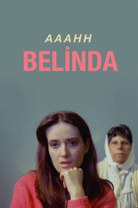 Aaahh Belinda (1986) film online,Atif Yilmaz,Müjde Ar,Macit Koper,Yilmaz Zafer,Füsun Demirel