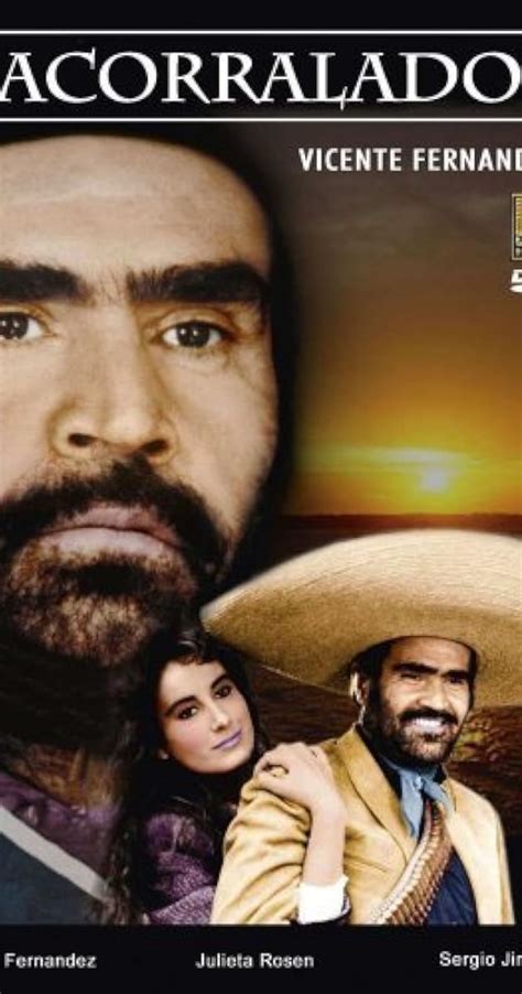 Acorralado (1984) film online,Rafael Villaseñor Kuri,Vicente Fernández,Julieta Rosen,Sergio Jiménez,Sergio Acosta