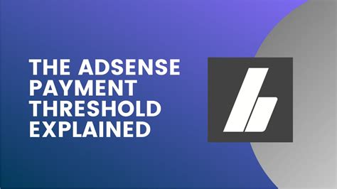 AdSense Threshold