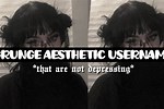 Aesthetic Grunge Sad Usernames