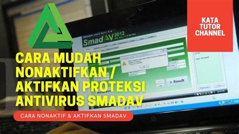 Aktifkan Antivirus Pendamping Smadav