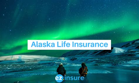 Alaska Life Insurance