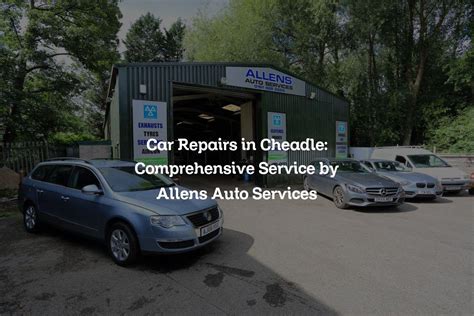 Allens Auto Services - Mot - Cheadle
