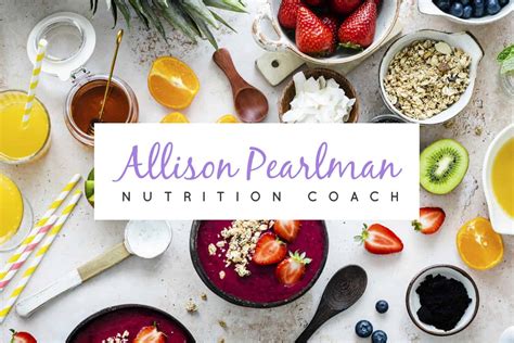 Allison Pearlman - Nutrition Coach