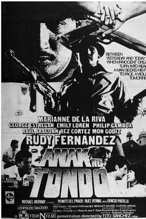 Anak ng Tondo (1985) film online,Tito Sanchez,Rudy Fernandez,Marianne de la Riva,Raul Aragon,Rez Cortez