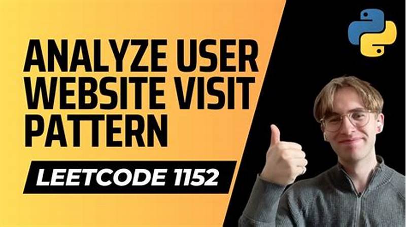 Analyse User Website Visit Pattern Leetcode