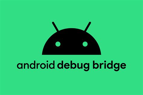 Android Debug Bridge