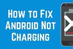 Android Phone Not Charging