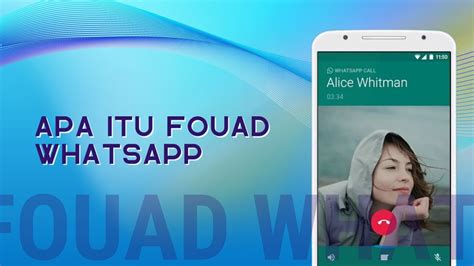 Aplikasi Fouad WhatsApp: Solusi Buat Kamu yang Bosan dengan WhatsApp Biasa