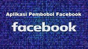 Aplikasi Pembobol FB di PC Memiliki Resiko Keamanan