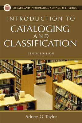 Arlene Taylor Introduction To Cataloging And Classification